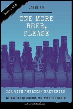 One More Beer, Please (Book Two) - Nelsen, Jon