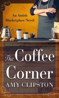 The Coffee Corner - Clipston, Amy