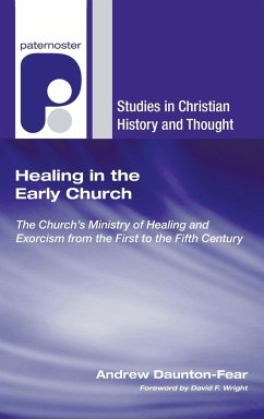Healing in the Early Church - Daunton-Fear, Andrew