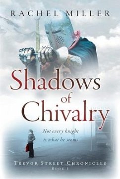 Shadows of Chivalry - Miller, Rachel