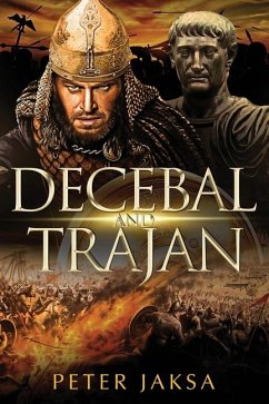 Decebal And Trajan - Jaksa, Peter