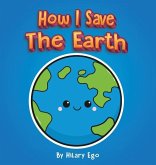 How I Save the Earth