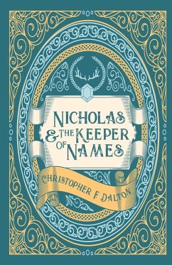 Nicholas and the Keeper of Names - Dalton, Christopher F