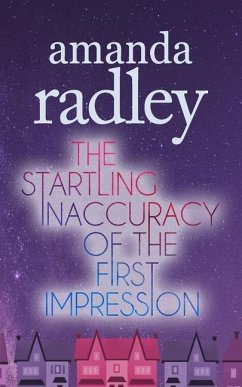The Startling Inaccuracy of the First Impression: An enemies to lovers lesbian romance - Radley, Amanda