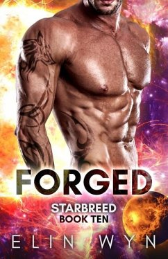 Forged: A Science Fiction Romance Adventure - Wyn, Elin