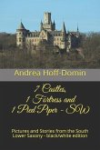 7 Castles, 1 Fortress and 1 Pied Piper - SW: Pictures and Stories from the South Lower Saxony - black/white edition