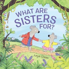 What Are Sisters For? - Glazer, Anya