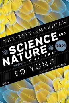The Best American Science and Nature Writing 2021 - Yong, Ed; Green, Jaime
