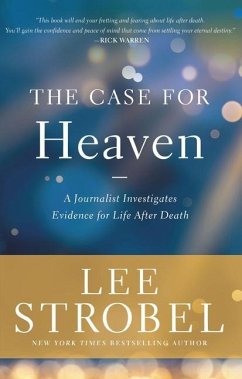 The Case for Heaven - Strobel, Lee