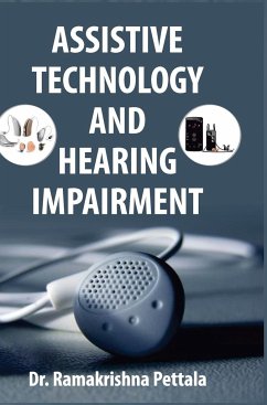 ASSISTIVE TECHNOLOGY AND HEARING IMPAIRMENT - Pettala, Ramakrishna