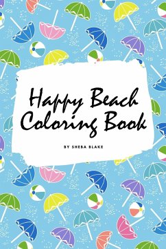 Happy Beach Coloring Book for Children (6x9 Coloring Book / Activity Book) - Blake, Sheba