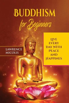 Buddhism for Beginners - Micolis, Lawrence