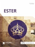 Explora La Biblia: Ester