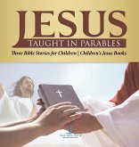 Jesus Taught in Parables   Three Bible Stories for Children   Children's Jesus Books