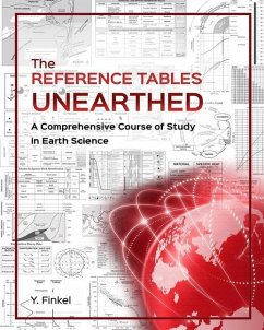 The Reference Tables Unearthed: A Comprehensive Course of Study in Earth Science - Finkel, Y.