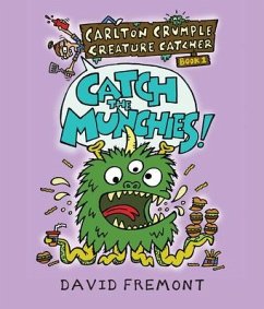 Catch the Munchies! - Fremont, David