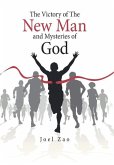 The Victory of the New Man and Mysteries of God