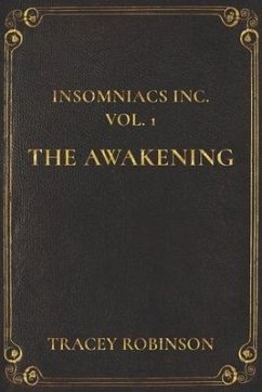 Insomniacs Inc: The Awakening - Robinson, Tracey