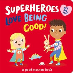 Superheroes Love Being Good! - Button, Katie