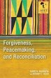 Forgiveness, Peacemaking, and... - Bild 1