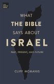 What the Bible Says About Israel: Past, Present, and Future