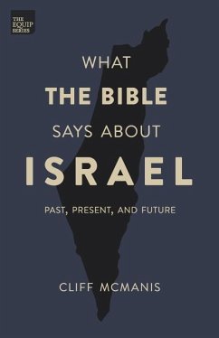 What the Bible Says About Israel: Past, Present, and Future - McManis, Cliff