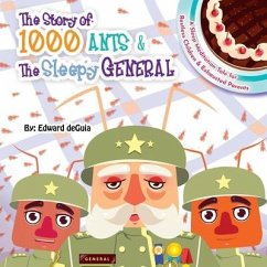 The Story of 1000 Ants & The Sleepy General: A Sleep Meditation Tale for Restless Children and Exhausted Parents - Deguia, Edward