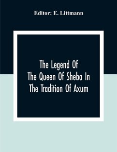 The Legend Of The Queen Of Sheba In The Tradition Of Axum