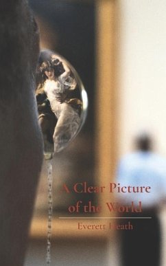 A Clear Picture of the World - Heath, Everett