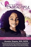 Beyond Beautiful: A Girls Guide to Studying, Self Care and Staying Focused During Difficult Times
