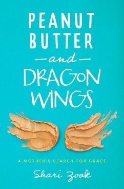 Peanut Butter and Dragon Wings - Zook, Shari
