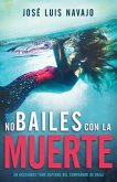 No Bailes Con La Muerte