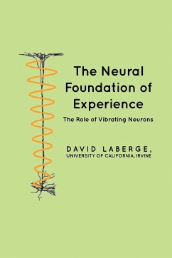 The Neural Foundation of Experience - LaBerge, David