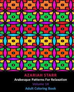 Arabesque Patterns For Relaxation Volume 14 - Starr, Azariah