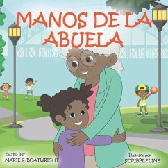 Manos De La Abuela - Boatwright, Marie S.