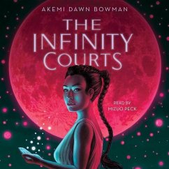 The Infinity Courts - Bowman, Akemi Dawn
