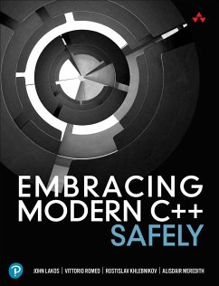Embracing Modern C++ Safely - Lakos, John; Romeo, Vittorio; Khlebnikov, Rostislav
