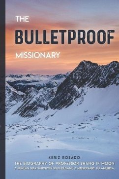 The Bulletproof Missionary - Rosado, Keriz