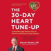 The 30-Day Heart Tune-Up (Revised and Updated): A Breakthrough Medical Plan to Prevent and Reverse Heart Disease