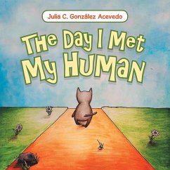 The Day I Met My Human - Acevedo, Julia C González