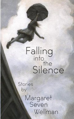 Falling Into The Silence - Wellman, Margaret Seven