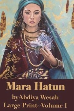 Mara Hatun: Large Print - Wesab, Abdiya