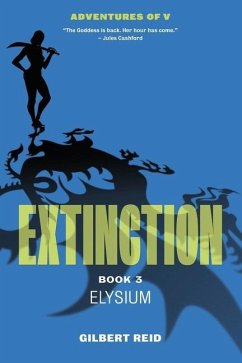 Extinction Book 3: Elysium - Reid, Gilbert