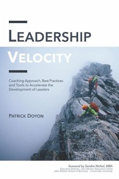 Leadership Velocity: Coaching Approach, Best Practices and Tools to Accelerate the Development of Leaders - Doyon, Patrick