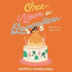 Once Upon a Quinceanera Lib/E
