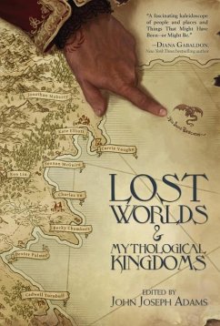 Lost Worlds & Mythological Kingdoms - Buckell, Tobias S.; Cambias, James L.