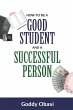 HOW TO BE A GOOD STUDENT AND A... - Bild 1