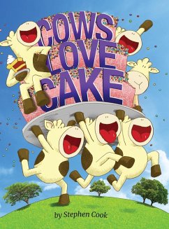 Cows Love Cake - Cook, Stephen