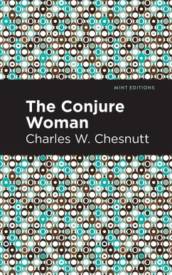 The Conjure Woman - Chestnutt, Charles W.