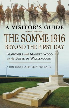 The Somme 1916 - Beyond the First Day - Cooksey, Jon; Murland, Jerry